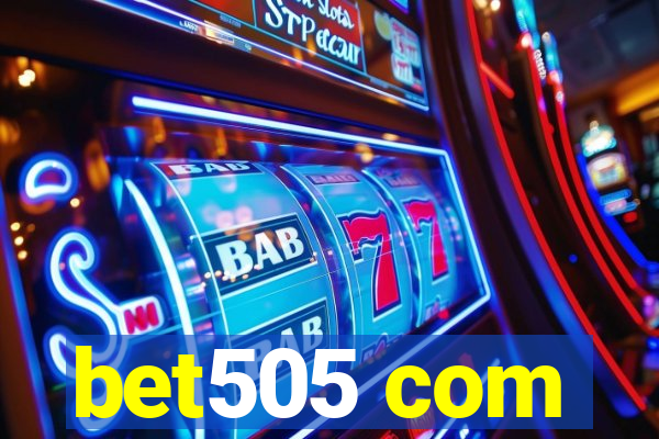 bet505 com